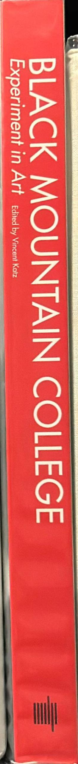 Black Mountain college : experiment in art / edited by Vincent Katz ; with essays by Martin Brody, Robert Creeley, Vincent Katz, Kevin Power spine