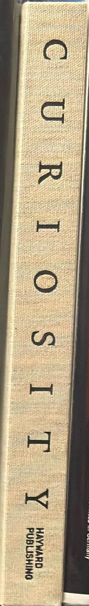 Curiosity : art and the pleasures of knowing spine