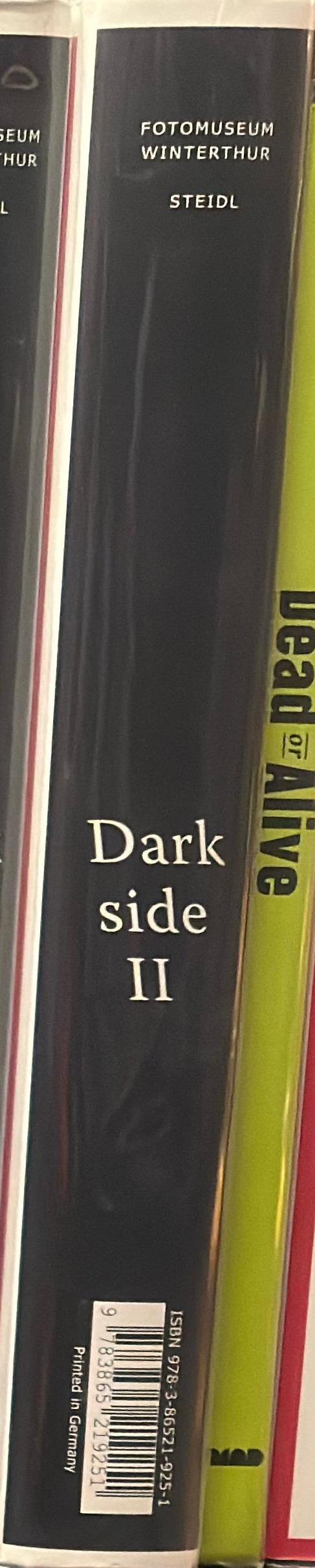 Darkside II : photographic power and violence, disease and death photographed spine