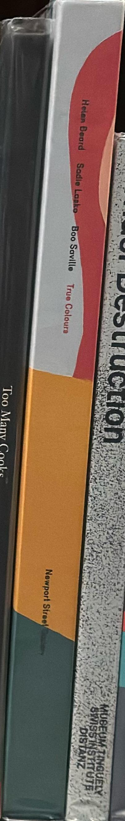 True colours : Helen Beard, Sadie Laska, Boo Saville / edited by Jason Beard, Amie Corry spine