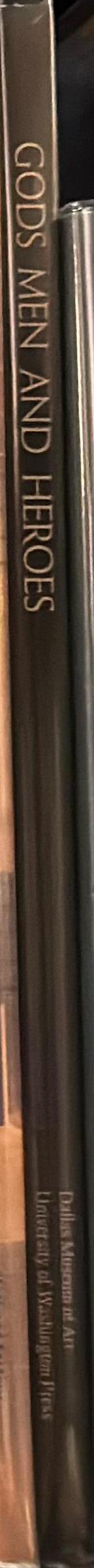 Gods, men and heroes : ancient art at the Dallas Museum of Art spine