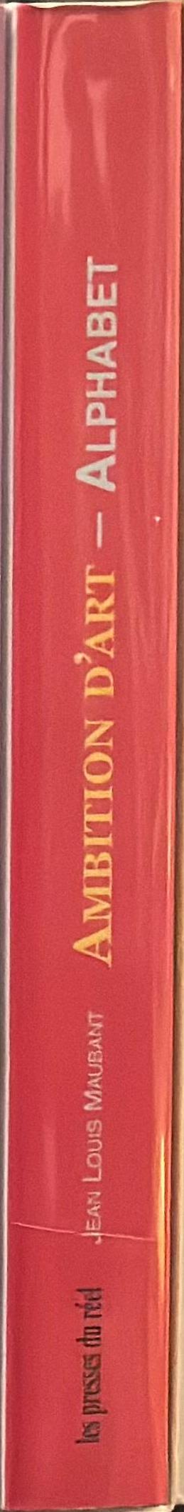 Ambition d'art : volume one : alphabet spine