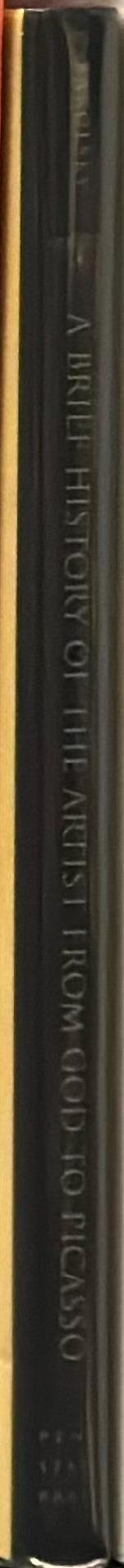 A brief history of the artist from God to Picasso spine