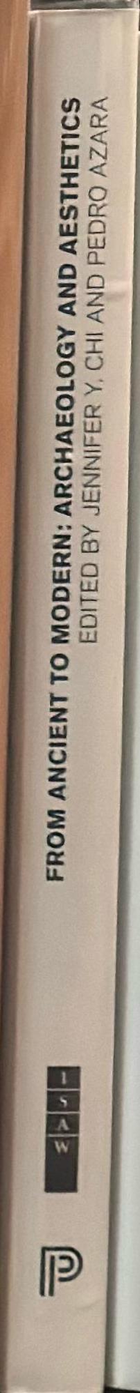 From ancient to modern : archaeology and aesthetics spine