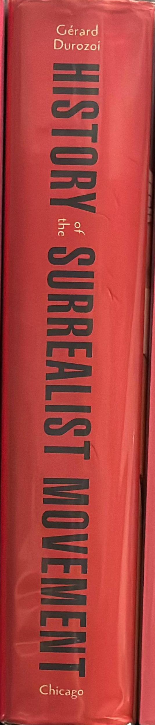 History of the Surrealist movement / Gérard Durozoi ; translated by Alison Anderson spine