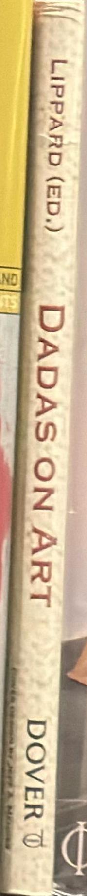 Dadas on art : Tzara, Arp, Duchamp and others / edited by Lucy R. Lippard spine