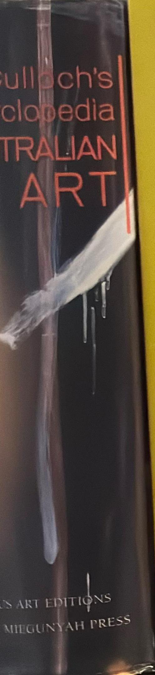 The new McCulloch's encyclopedia of Australian art / Alan McCulloch, Susan McCulloch, Emily McCulloch Childs spine