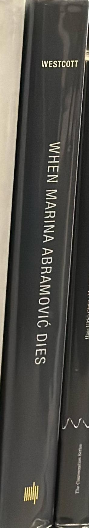 When Marina Abramovic dies : a biography spine
