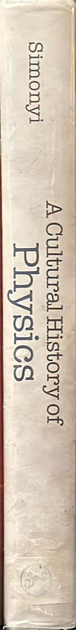 A cultural history of physics / translated by David Kramer spine