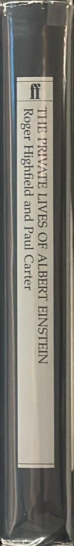 The private lives of Albert Einstein / Roger Highfield & Paul Carter spine