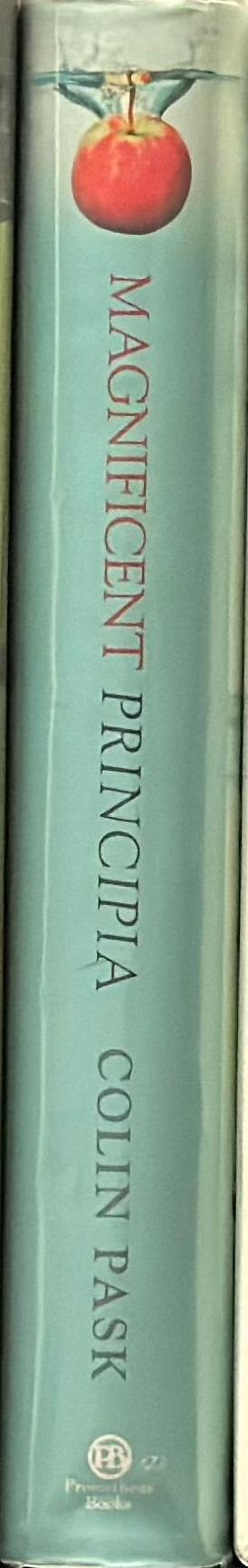 Magnificent Principia : exploring Isaac Newton's masterpiece / Colin Pask spine