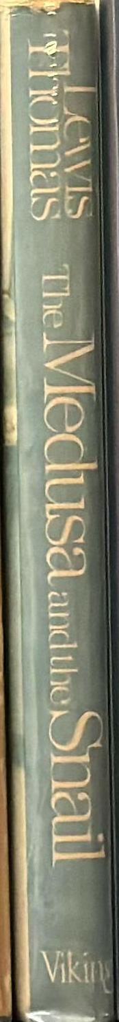 The medusa and the snail : more notes of a biology watcher / Lewis Thomas spine