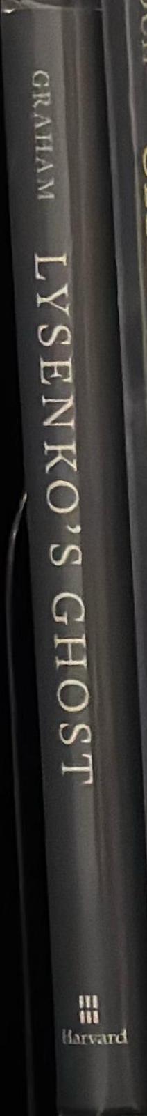 Lysenko's ghost : epigenetics and Russia / Loren Graham spine