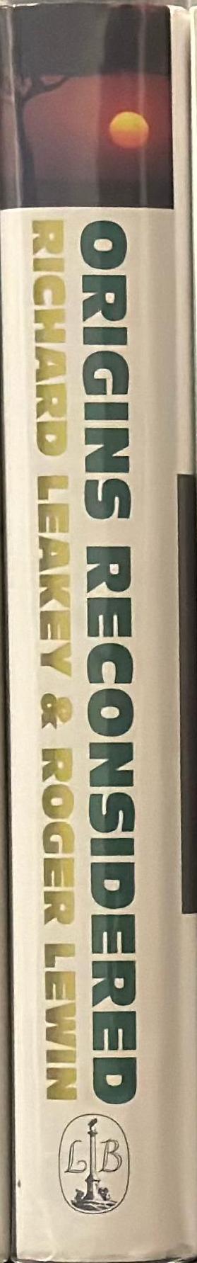 Origins reconsidered : in search of what makes us human / Richard Leakey and Roger Lewin spine