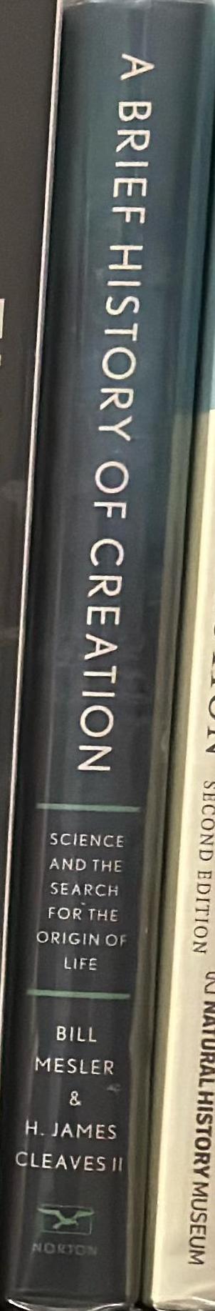 A brief history of creation : science and the search for the origin of life / Bill Mesler, H. James Cleaves spine
