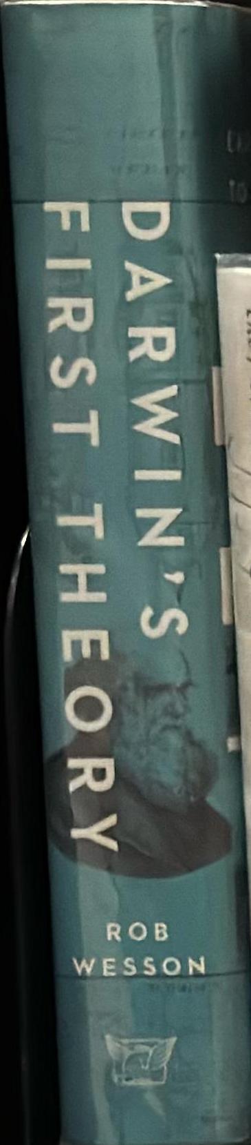 Darwin's first theory : exploring Darwin's quest to find a theory of the Earth / Rob Wesson spine