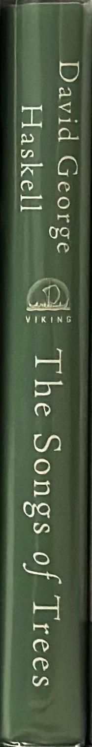 The songs of trees : stories from nature's great connectors / David George Haskell spine