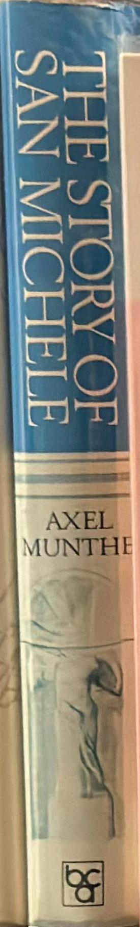 The story of San Michele / Axel Munthe spine
