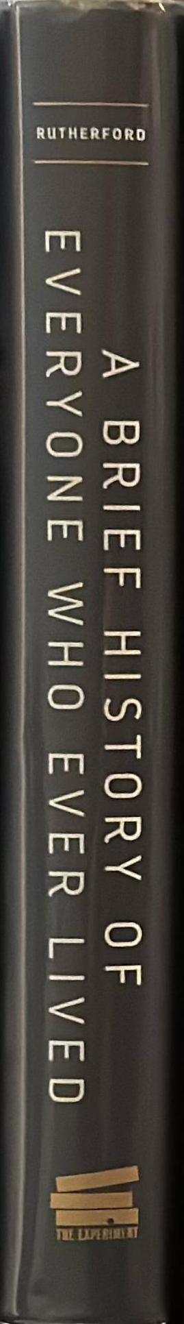 A brief history of everyone who ever lived : the human story retold through our genes / Adam Rutherford ; foreword by Siddhartha Mukherjee spine