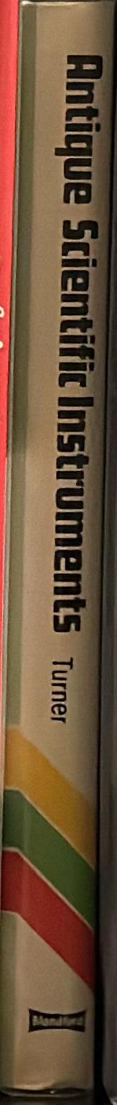 Antique scientific instruments / Gerard L'Estrange Turner spine