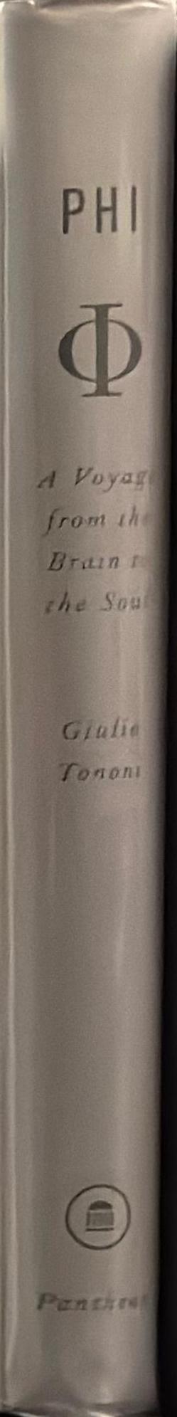 Phi : a voyage from the brain to the soul / Giulio Tononi spine