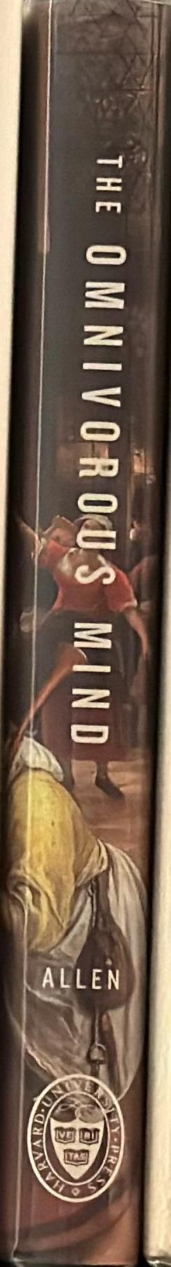 The omnivorous mind : our evolving relationship with food spine