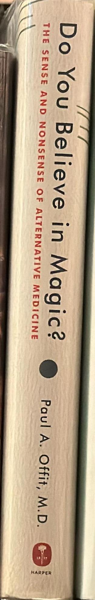 Do you believe in magic? The sense and nonsense of alternative medicine spine