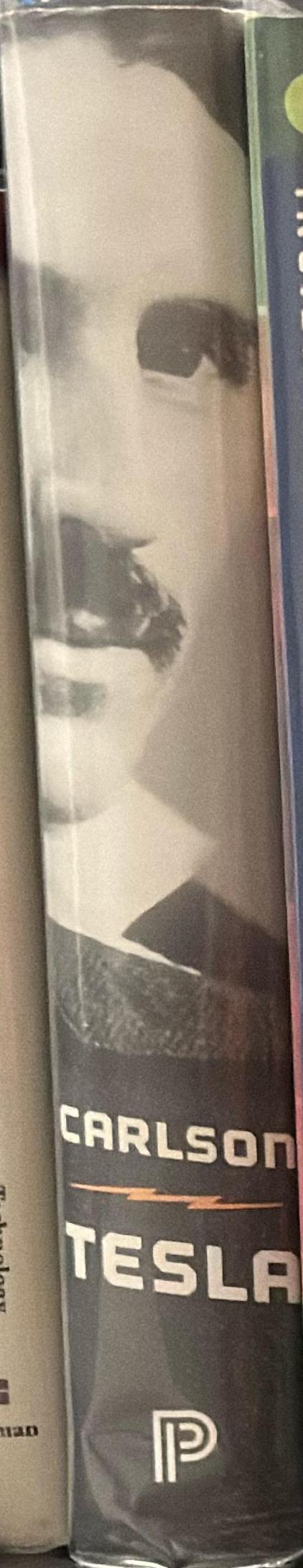 Tesla : inventor of the electrical age / W. Bernard Carlson spine