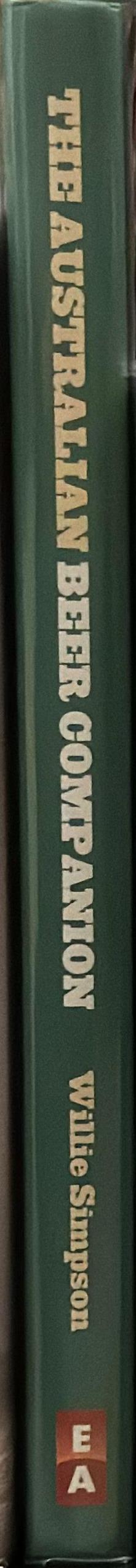 The Australian beer companion : your guide to Australia's top breweries and microbreweries spine