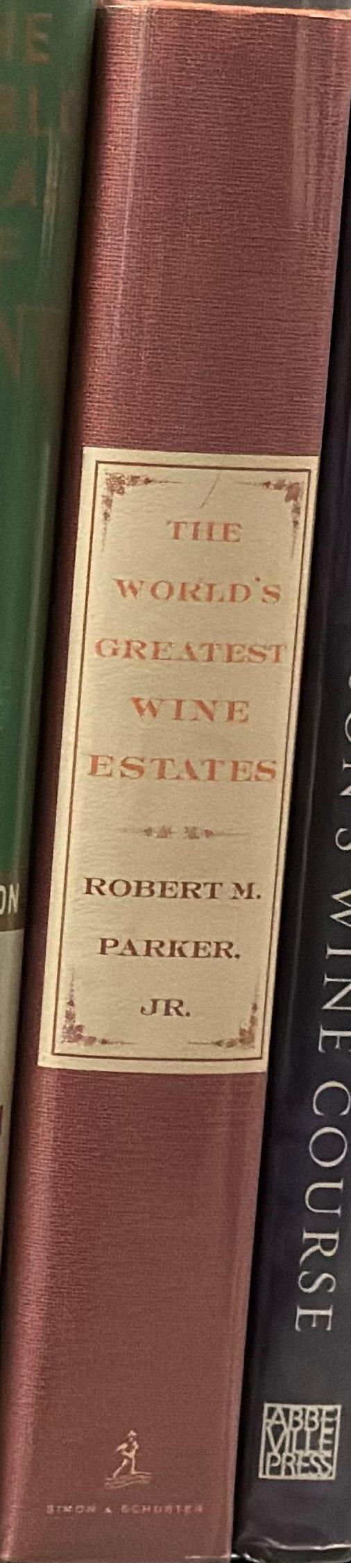 The world's greatest wine estates : a modern perspective spine