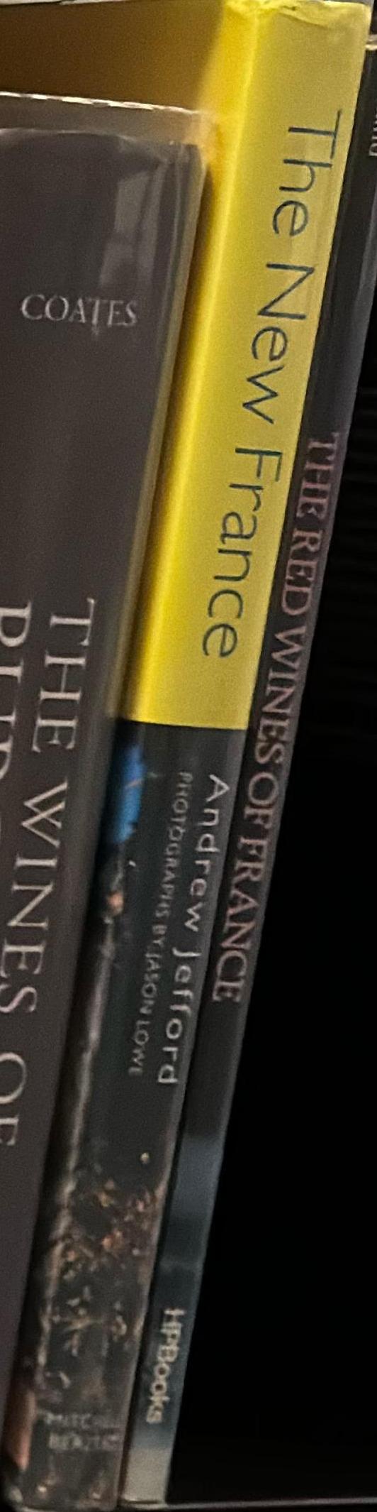 The new France : a complete guide to contemporary French wine spine