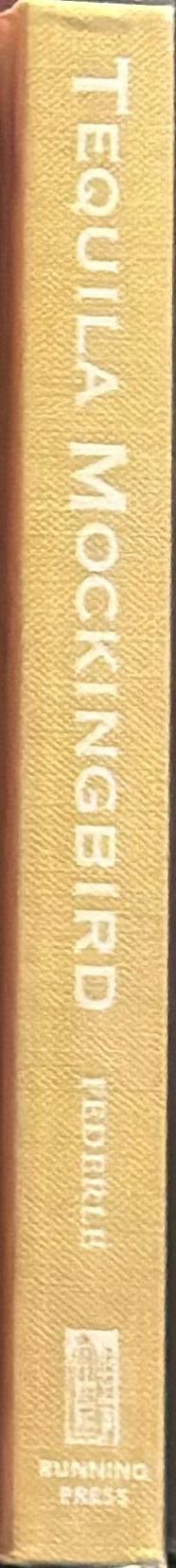 Tequila Mockingbird : cocktails with a literary twist spine