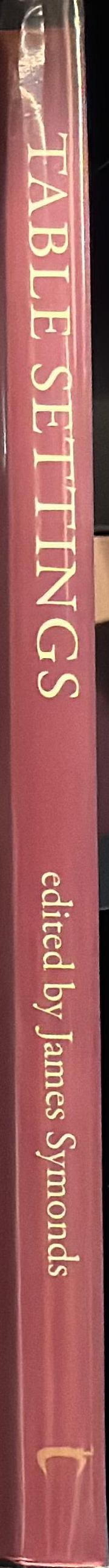 Table settings : the material culture and social context of dining, AD 1700-1900 spine