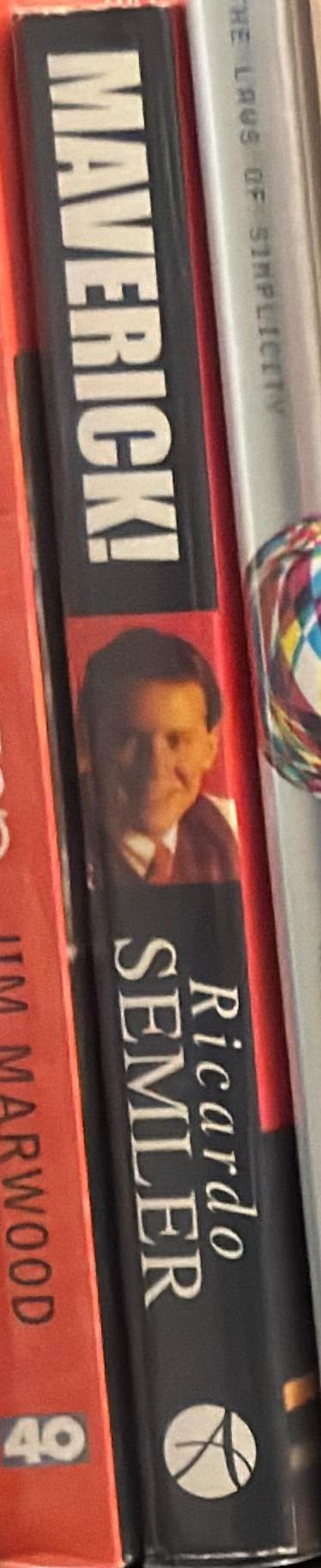 Maverick! : the success story behind the world's most unusual workplace spine