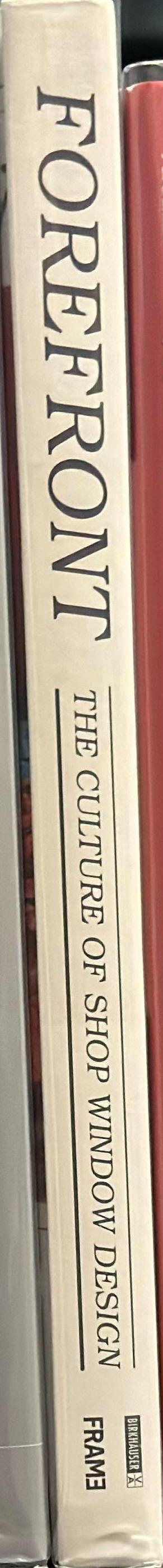 Forefront : the culture of shop window design spine