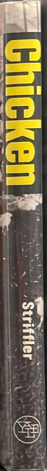 Chicken : the dangerous transformation of America's favorite food / Steve Striffler spine