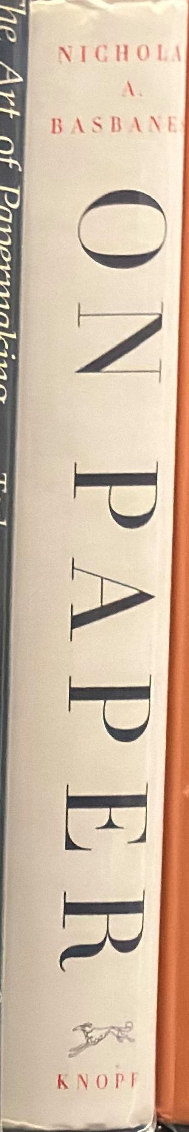 On paper : the everything of its two-thousand-year history / Nicholas A. Basbanes spine