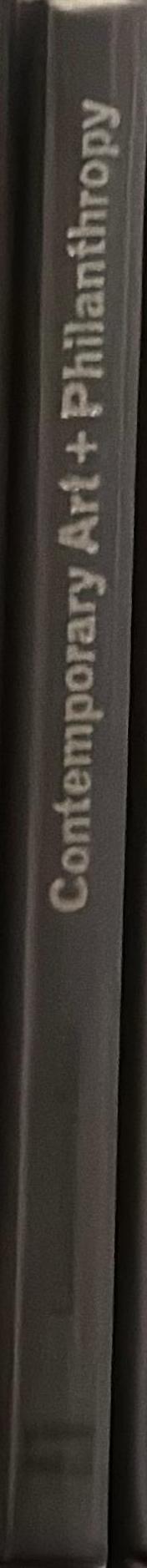 Contemporary art   philanthropy : public spaces/private funding : foundations for contemporary art spine