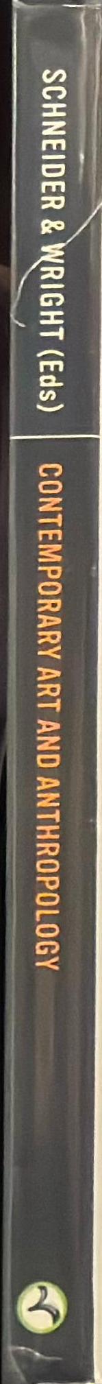 Contemporary art and anthropology / edited by Arnd Schneider and Christopher Wright spine