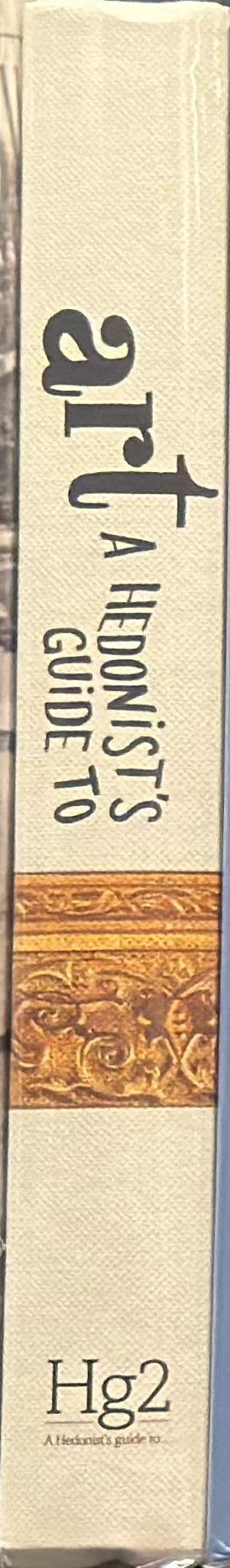 Hg2 | art : a hedonist's guide to art spine