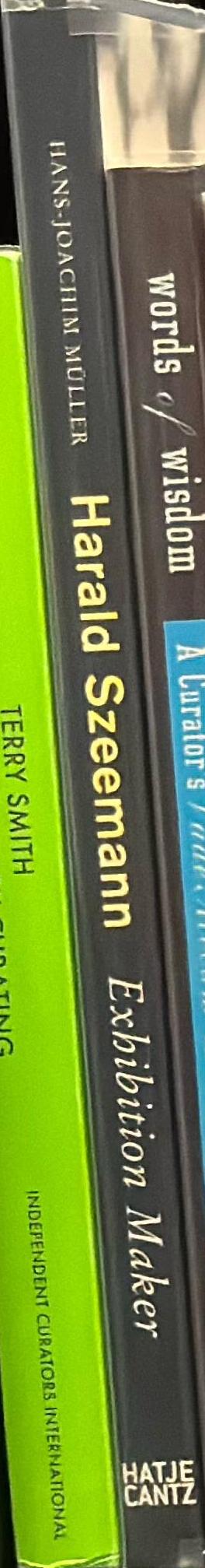 Harald Szeemann : the exhibition maker / Hans-Joachim Muller spine