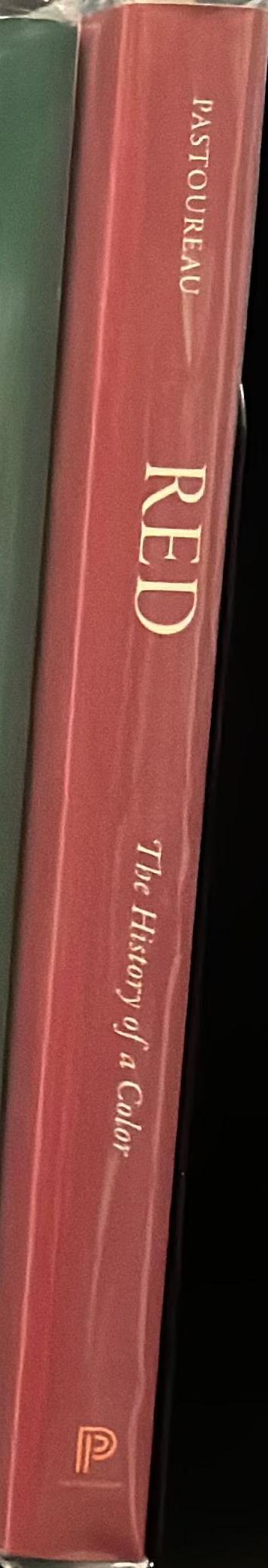 Red : the history of a color / Michel Pastoureau ; translated by Jody Gladding spine