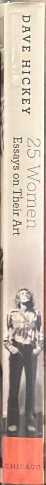 25 women : essays on their art / Dave Hickey spine