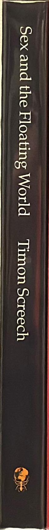 Sex and the floating world : erotic images in Japan 1700-1820 / Timon Screech spine