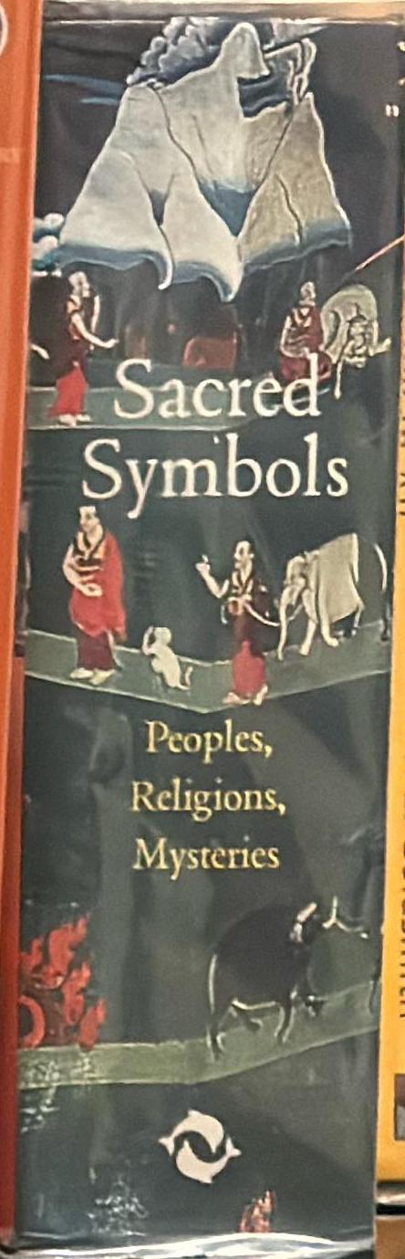 Sacred symbols : peoples, religions, mysteries spine