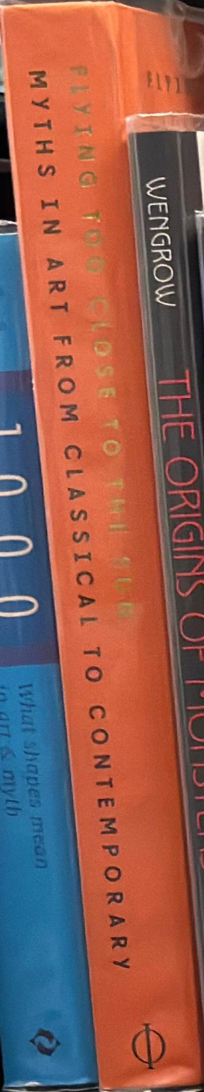 Flying too close to the sun : myths in art from classical to contemporary / James Cahill, consulting editor spine
