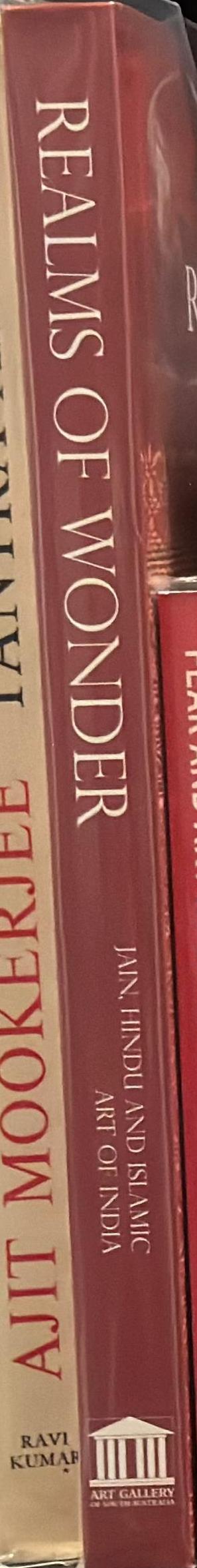 Realms of wonder : Jain, Hindu and Islamic art of India, including Nepal and Pakistan / James Bennett, editor ; Nalini Balbir [and 16 others] spine