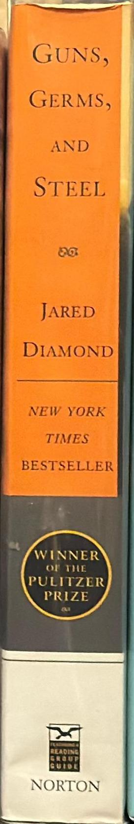 Guns, germs and steel : the fates of human societies / Jared Diamond spine