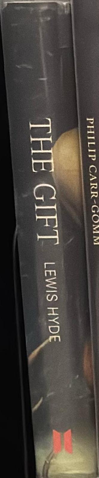 The gift : how the creative spirit transforms the world spine