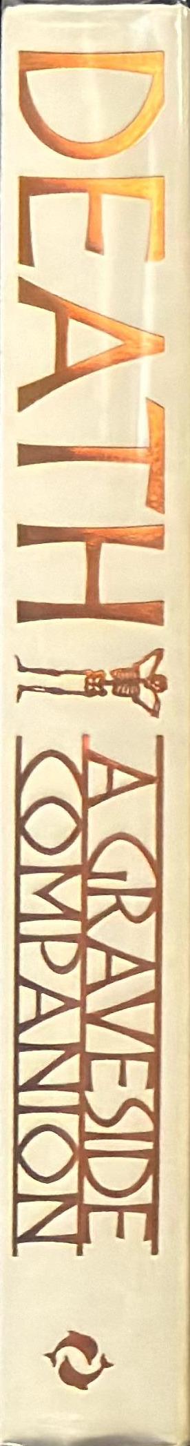 Death : a graveside companion / edited by Joanna Ebenstein ; foreword by Will Self spine